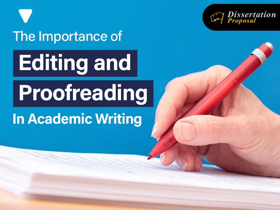 The Importance of Editing and Proofreading in Academic Writing